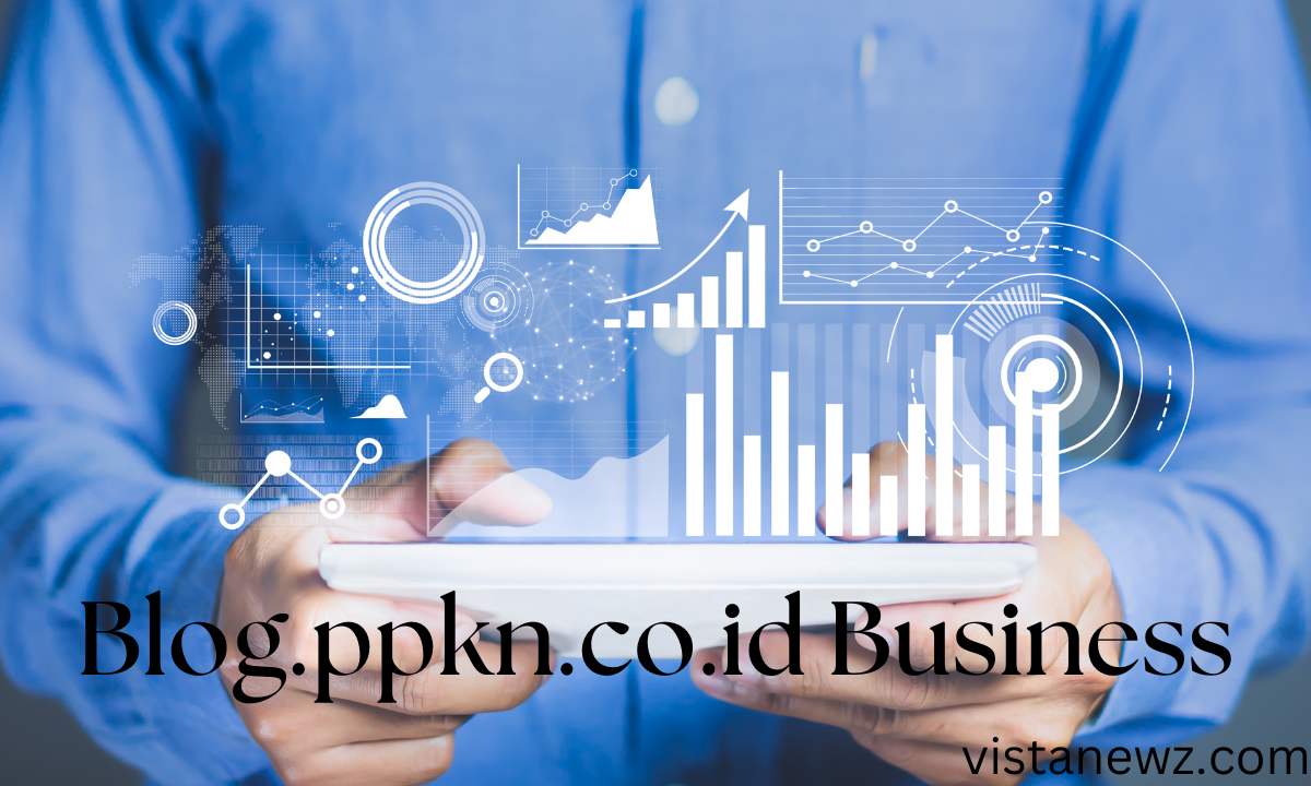 Digital Marketing & Business Intelligence: Blog.ppkn.co.id Business