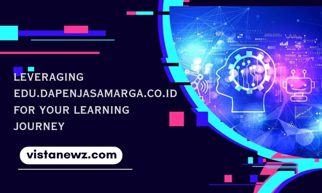 Leveraging edu.dapenjasamarga.co.id for Your Learning Journey