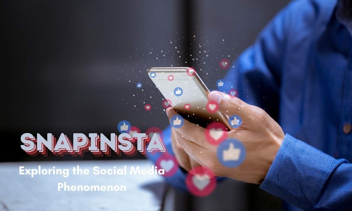 SnapInsta: Exploring the Social Media Phenomenon